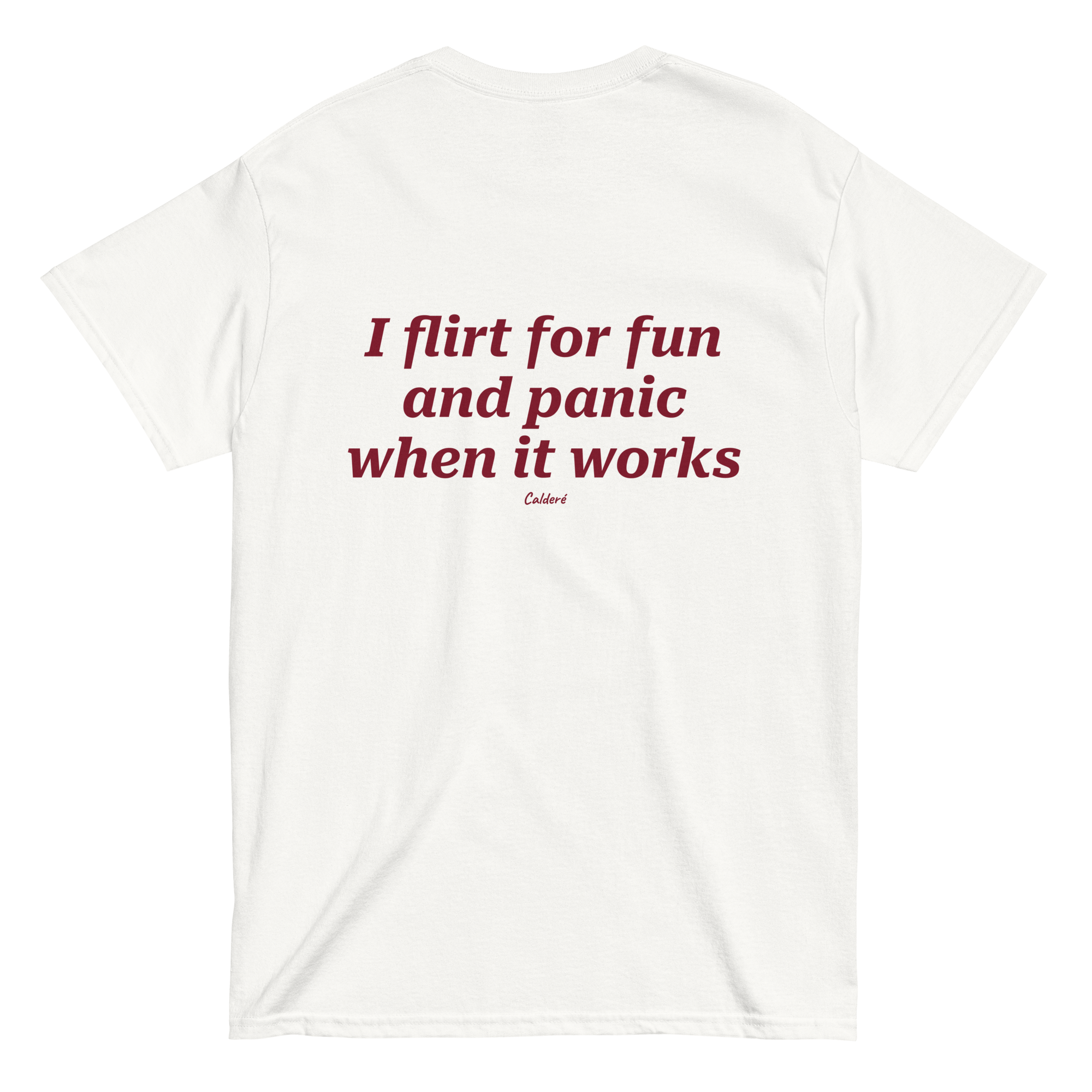 I FLIRT FOR FUN AND PANIC WHEN IT WORKS